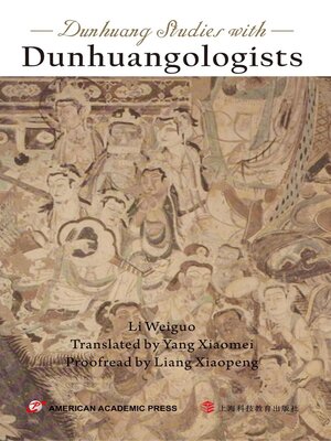 cover image of Dunhuang Studies with Dunhuangologists